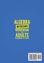 Algebra Refresher Workbook for Adults Returning to School: Master Basic High School Algebra in 1 Month with 300+ Algebra Exercises for Beginners - Image 3