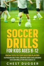 Soccer Drills for Kids Ages 8-12: From Tots to Top Soccer Players: Outrageously Fun, Creative and Challenging Soccer Drills for Kids Ages 8-12 - Image 2